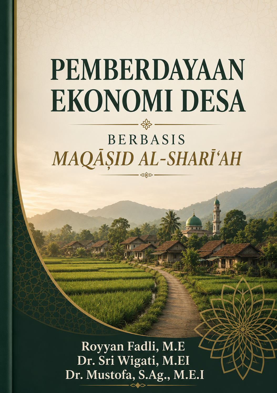 PEMBERDAYAAN EKONOMI DESA 
BERBASIS MAQĀṢID AL-SHARĪʿAH
