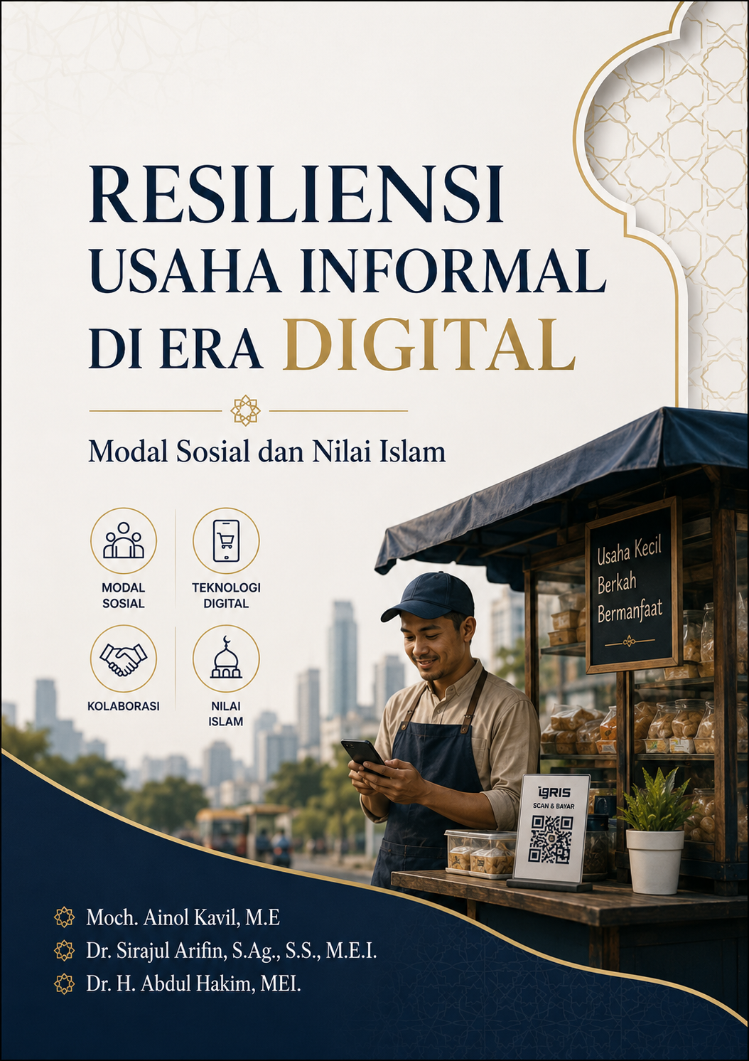 RESILIENSI USAHA INFORMAL DI ERA DIGITAL
Modal Sosial dan Nilai Islam