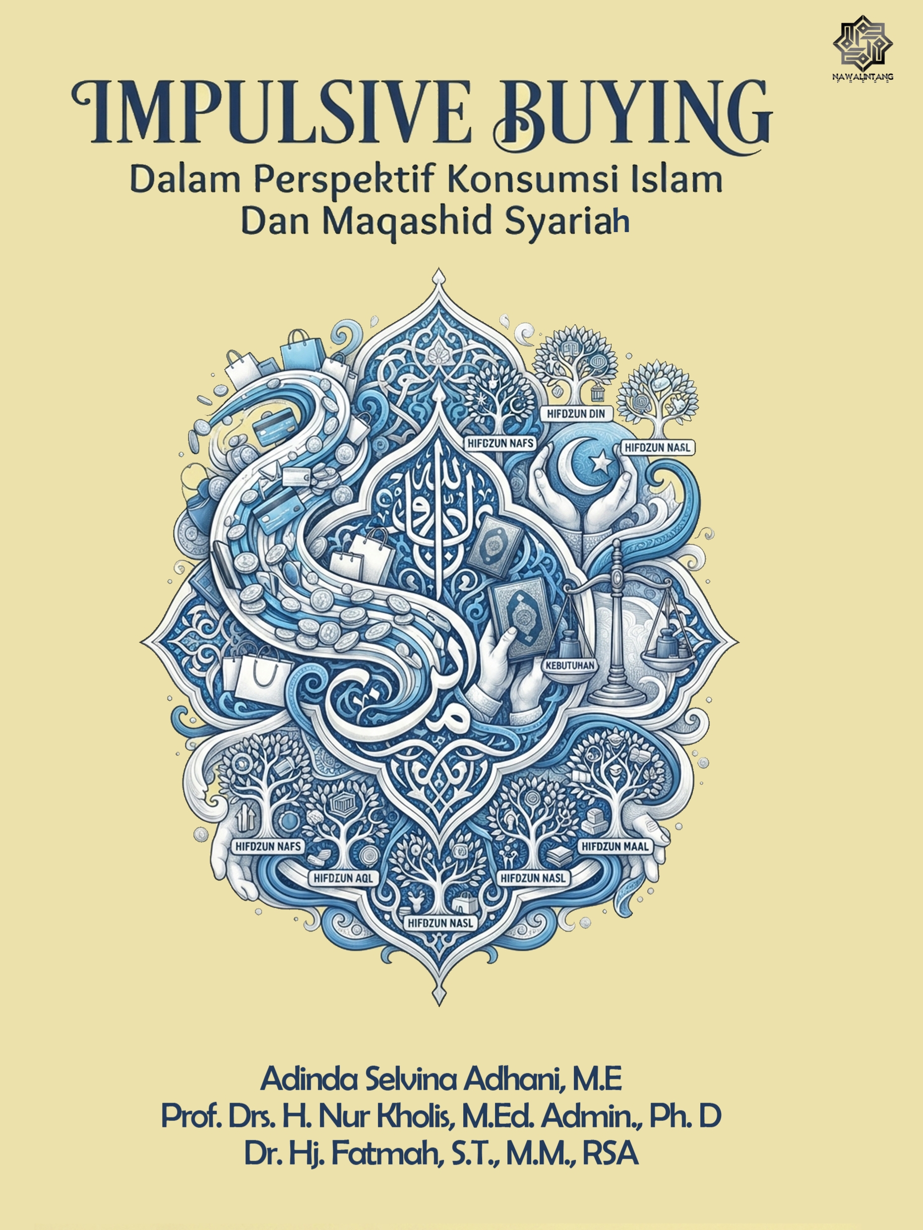 IMPULSIVE BUYING
Dalam Perspektif Konsumsi Islam Dan Maqashid Syariah
