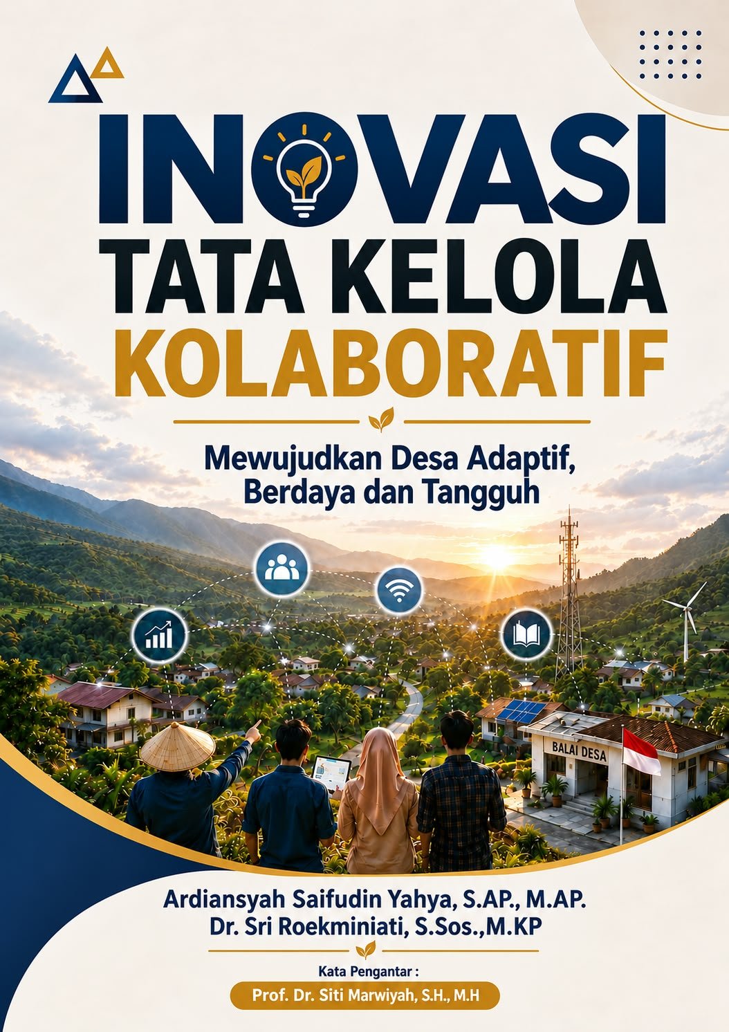 INOVASI TATA KELOLA KOLABORATIF
Mewujudkan Desa Adaptif, Berdaya dan Tangguh